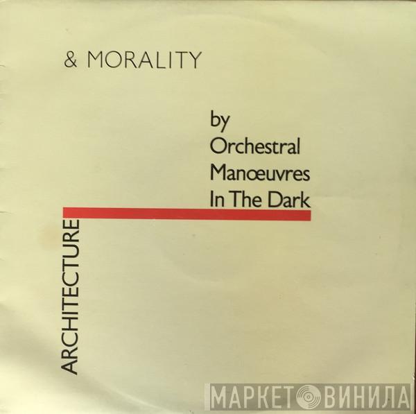  Orchestral Manoeuvres In The Dark  - Architecture & Morality