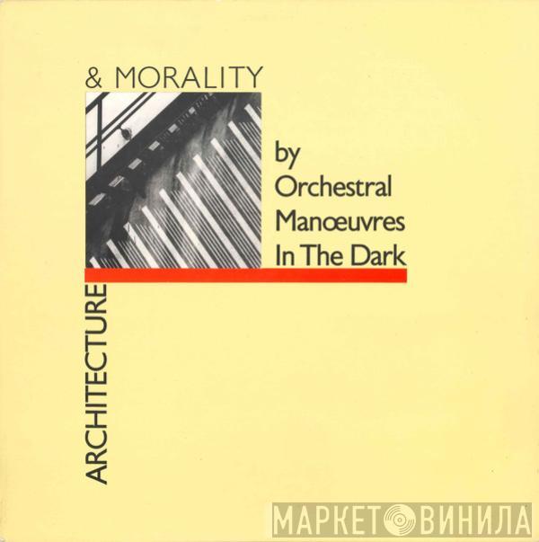  Orchestral Manoeuvres In The Dark  - Architecture & Morality