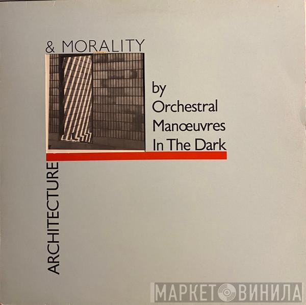  Orchestral Manoeuvres In The Dark  - Architecture & Morality