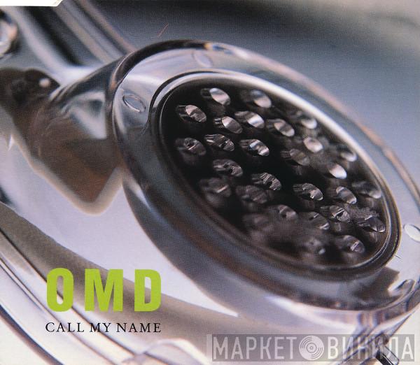  Orchestral Manoeuvres In The Dark  - Call My Name
