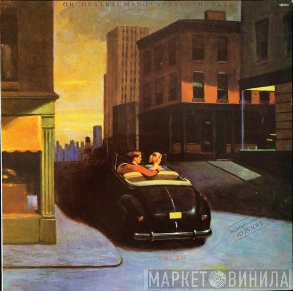  Orchestral Manoeuvres In The Dark  - Crush