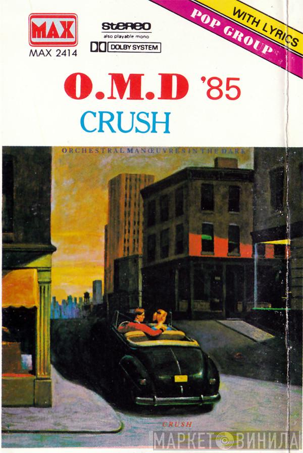  Orchestral Manoeuvres In The Dark  - Crush