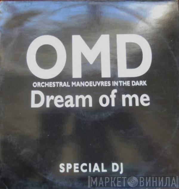  Orchestral Manoeuvres In The Dark  - Dream Of Me (Based On Love's Theme)