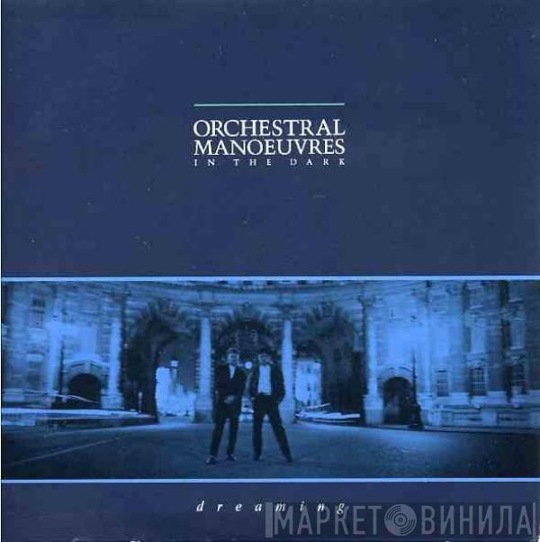  Orchestral Manoeuvres In The Dark  - Dreaming