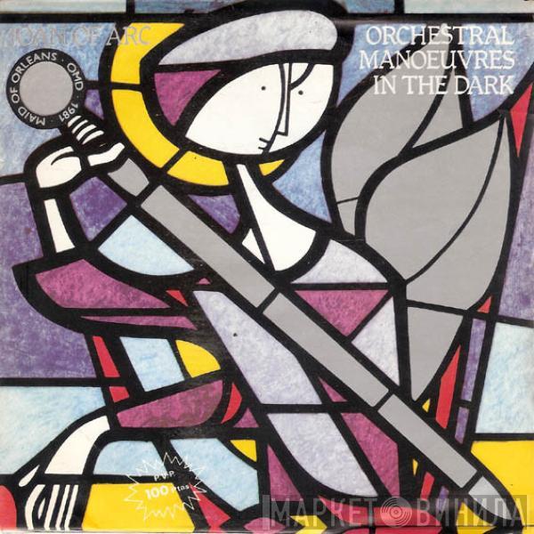  Orchestral Manoeuvres In The Dark  - Joan Of Arc (Maid Of Orleans)