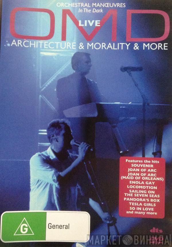  Orchestral Manoeuvres In The Dark  - Live - Architecture & Morality & More