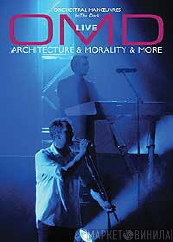  Orchestral Manoeuvres In The Dark  - Live - Architecture & Morality & More