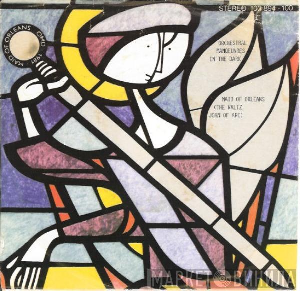  Orchestral Manoeuvres In The Dark  - Maid Of Orleans (The Waltz Joan Of Arc)