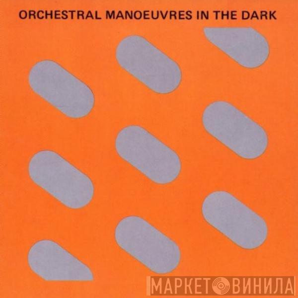  Orchestral Manoeuvres In The Dark  - Orchestral Manoeuvres In The Dark