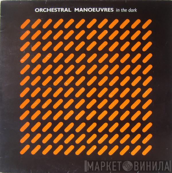  Orchestral Manoeuvres In The Dark  - Orchestral Manoeuvres In The Dark