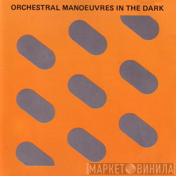  Orchestral Manoeuvres In The Dark  - Orchestral Manoeuvres In The Dark