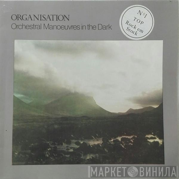  Orchestral Manoeuvres In The Dark  - Organisation