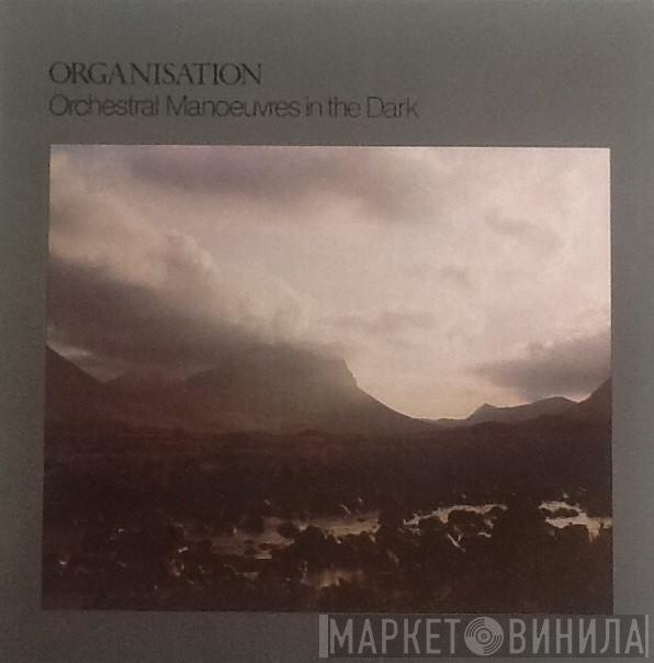  Orchestral Manoeuvres In The Dark  - Organisation
