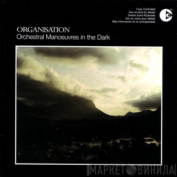  Orchestral Manoeuvres In The Dark  - Organisation