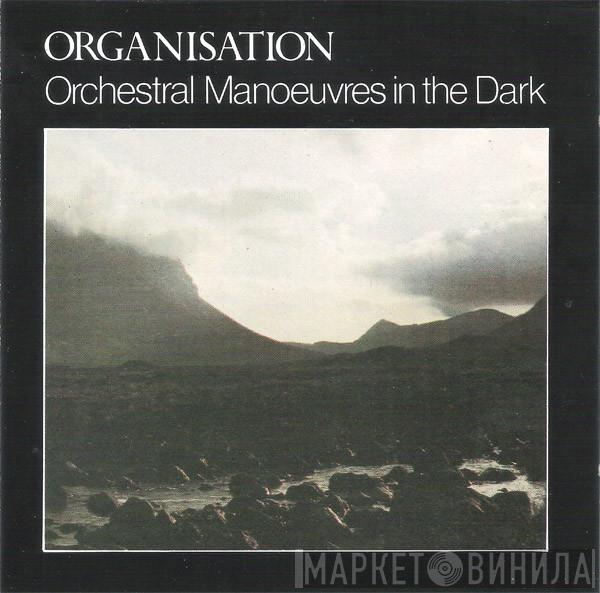  Orchestral Manoeuvres In The Dark  - Organisation