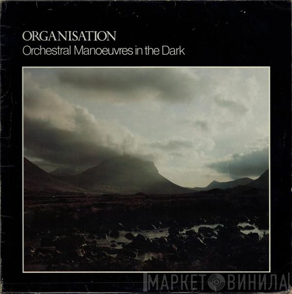  Orchestral Manoeuvres In The Dark  - Organisation