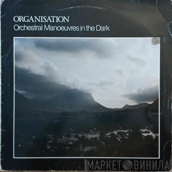  Orchestral Manoeuvres In The Dark  - Organisation