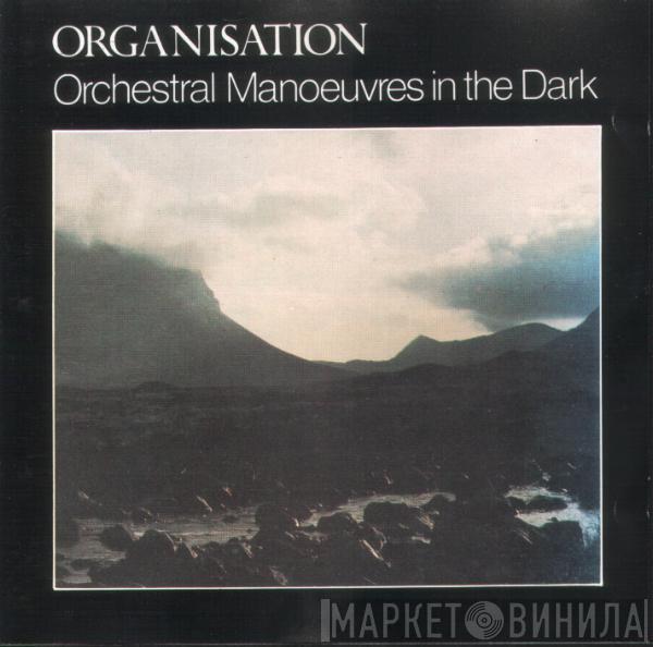  Orchestral Manoeuvres In The Dark  - Organisation