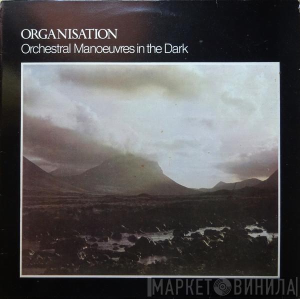  Orchestral Manoeuvres In The Dark  - Organisation