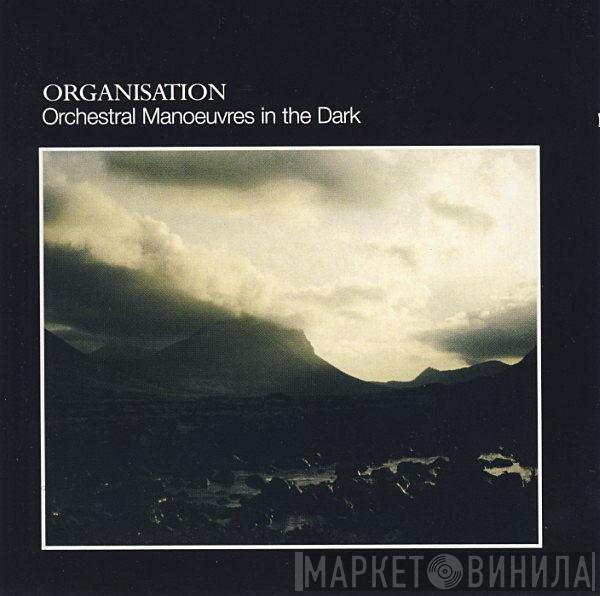  Orchestral Manoeuvres In The Dark  - Organisation