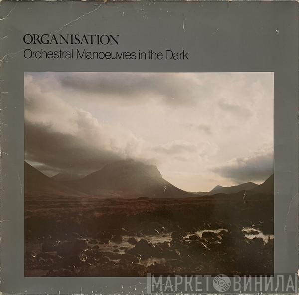  Orchestral Manoeuvres In The Dark  - Organisation