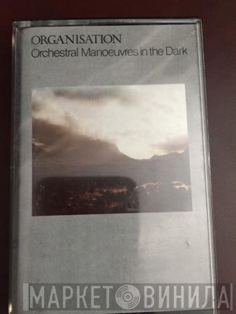  Orchestral Manoeuvres In The Dark  - Organisation
