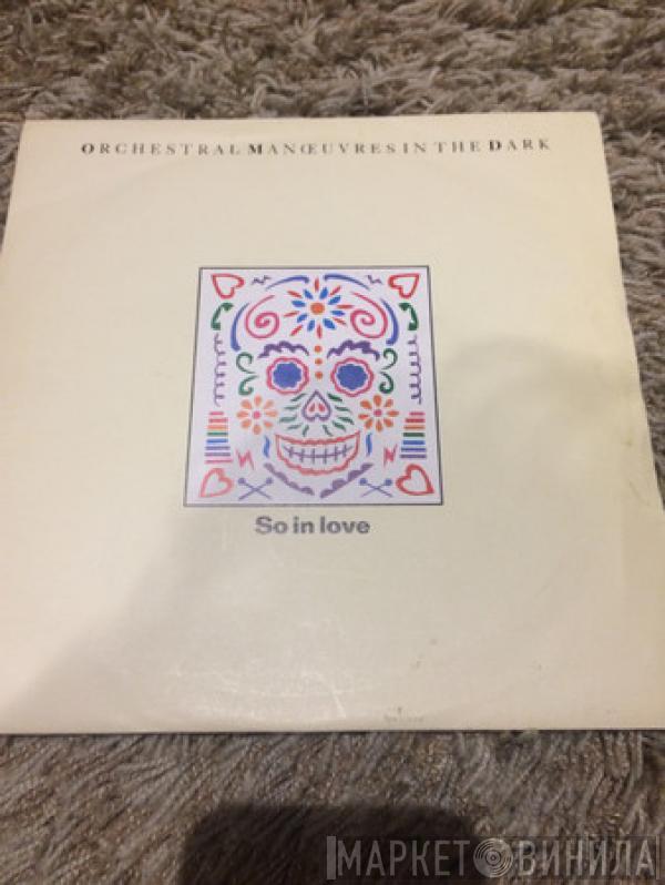 Orchestral Manoeuvres In The Dark  - So In Love