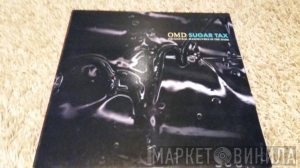 Orchestral Manoeuvres In The Dark  - Sugar Tax