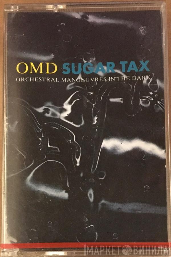  Orchestral Manoeuvres In The Dark  - Sugar Tax