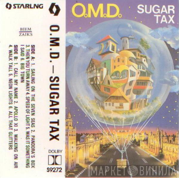  Orchestral Manoeuvres In The Dark  - Sugar Tax