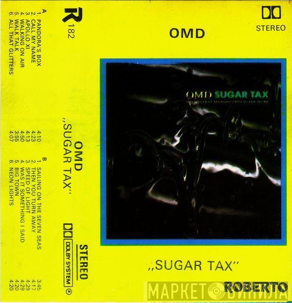  Orchestral Manoeuvres In The Dark  - Sugar Tax