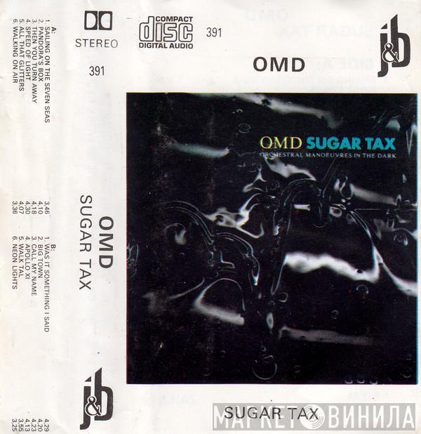  Orchestral Manoeuvres In The Dark  - Sugar Tax