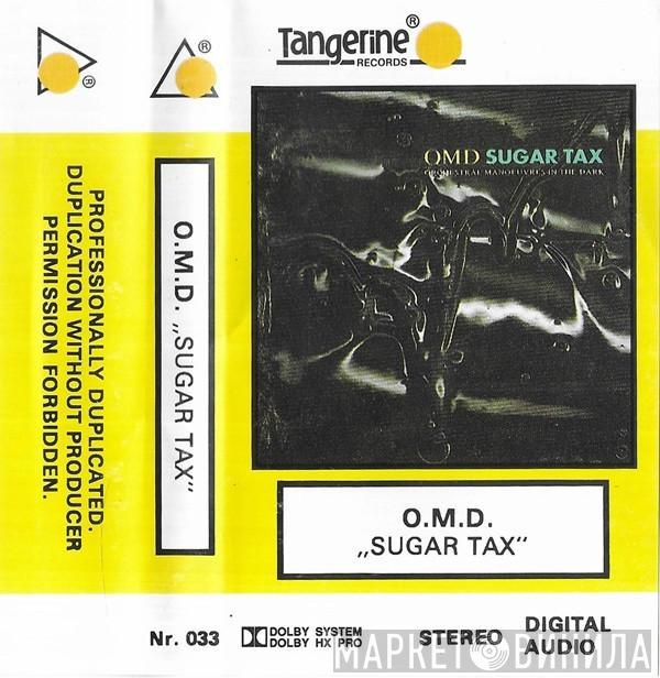  Orchestral Manoeuvres In The Dark  - Sugar Tax