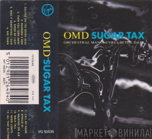  Orchestral Manoeuvres In The Dark  - Sugar Tax