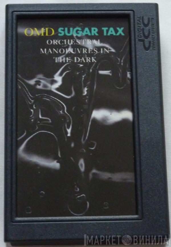  Orchestral Manoeuvres In The Dark  - Sugar Tax