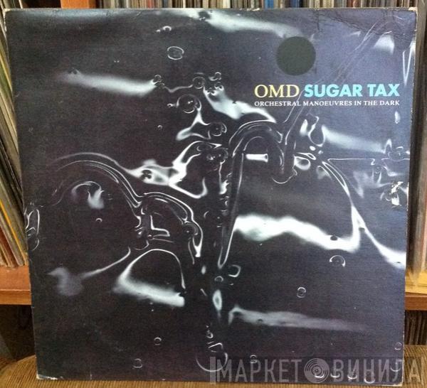  Orchestral Manoeuvres In The Dark  - Sugar Tax
