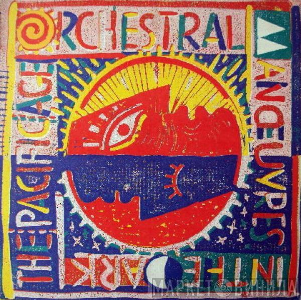 Orchestral Manoeuvres In The Dark - The Pacific Age