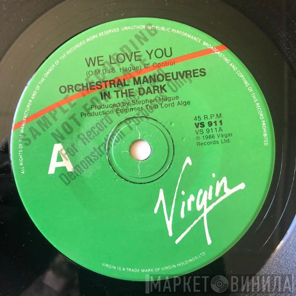  Orchestral Manoeuvres In The Dark  - We Love You
