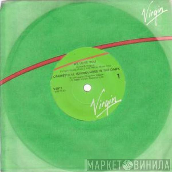  Orchestral Manoeuvres In The Dark  - We Love You