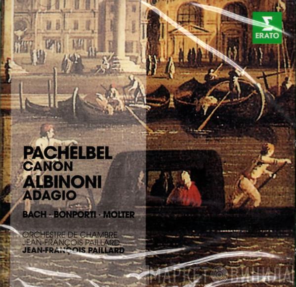  Orchestre De Chambre Jean-François Paillard  - Pachelbel/Canon - Albinoni/Adagio