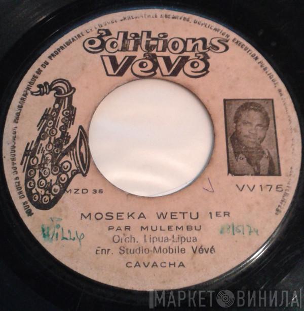  Orchestre Lipua-Lipua  - Moseka Wetu