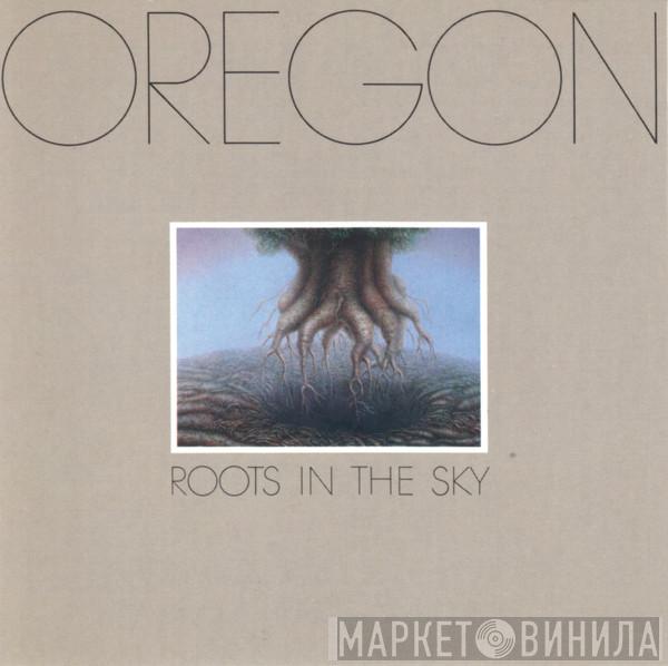  Oregon  - Roots In The Sky