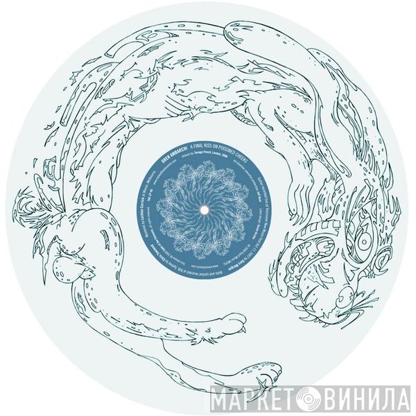  Oren Ambarchi  - A Final Kiss On Poisoned Cheeks