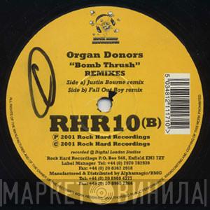  Organ Donors  - Bomb Thrush (Remixes)