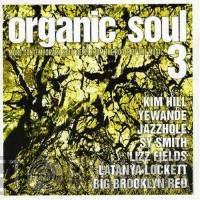  - Organic Soul 3