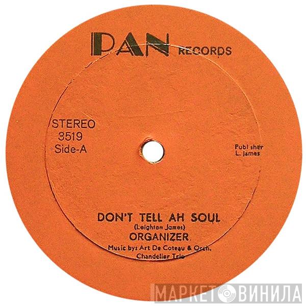 Organiser - Don't Tell Ah Soul / Sweet Sound Of Parang
