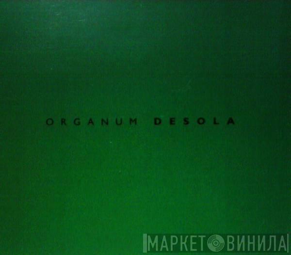 Organum - Desola