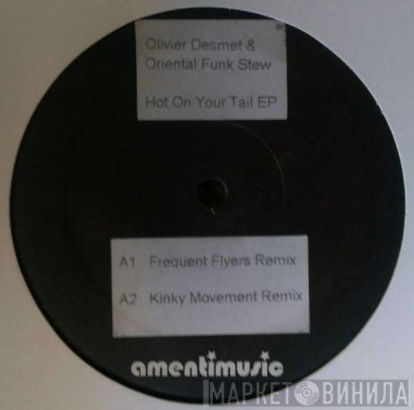  Oriental Funk Stew & Olivier Desmet  - Hot On Your Trail
