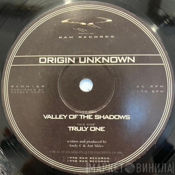 Origin Unknown - Valley Of The Shadows / Truly One