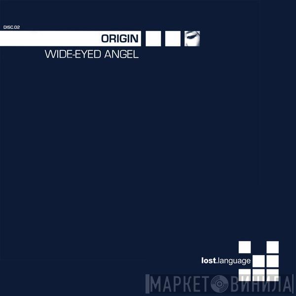 Origin - Wide-Eyed Angel